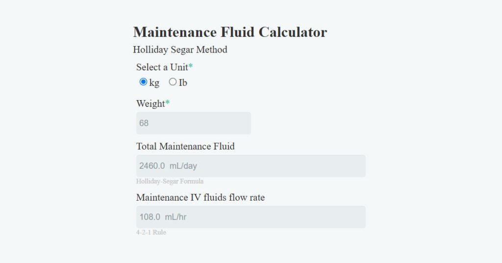 Maintenance Fluid Calculator | Holliday Segar Formula